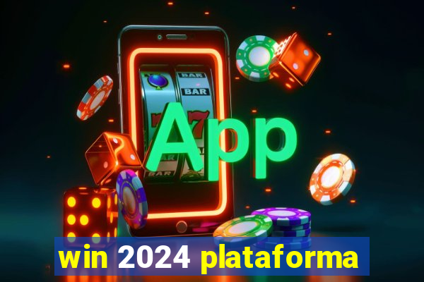 win 2024 plataforma